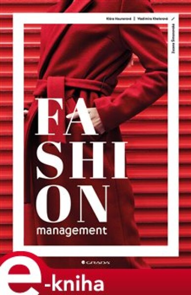 Fashion management - Vladimíra Khelerová, Kára Haunerová, Zuzana Šimonovská e-kniha