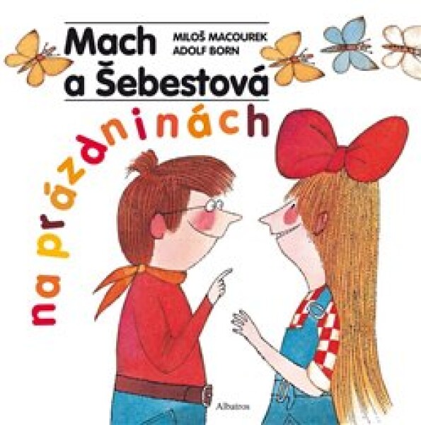 Mach Šebestová na prázdninách Miloš Macourek