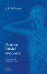 Drama lidské svobody Jiří Němec