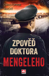 Zpověď doktora Mengeleho - Christopher Macht - e-kniha