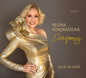 Helena Vondráčková: Evergreeny Helena Vondráčková: