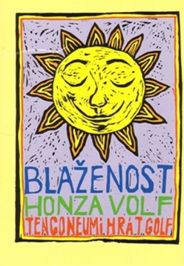 Blaženost - Honza Volf