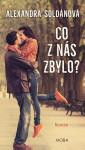 Co z nás zbylo - Alexandra Soldánová