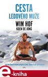 Wim Hof. Cesta Ledového muže Wim Hof.