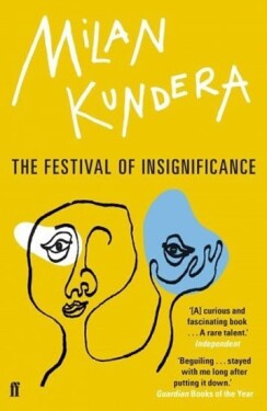 The Festival of Insignificance Milan Kundera