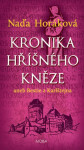 Kronika hříšného kněze - Naďa Horáková