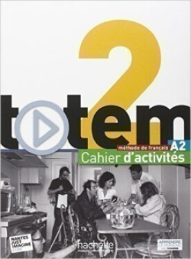 Totem 2 (A2) Cahier d´activités + CD Audio - Jean-Thierry Le Bougnec