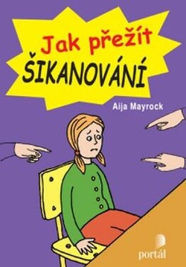 Jak přežít šikanování Aija Mayrock