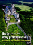 Hrady doby přemyslovské v Čechách - František Záruba