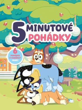 Bluey - 5minutové pohádky - Kolektiv