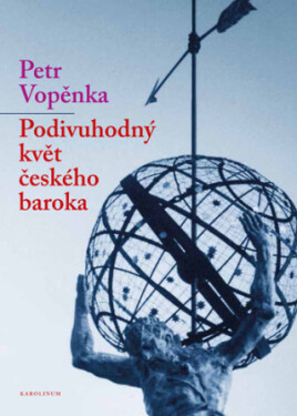 Podivuhodný květ českého baroka - Petr Vopěnka - e-kniha