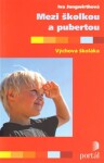 Mezi školkou pubertou