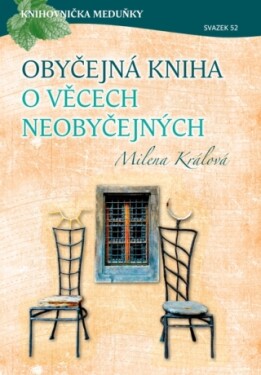 Obyčejná kniha o věcech neobyčejných - Milena Králová - e-kniha