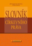 Slovník církevního práva - Jiří Rajmund Tretera, Záboj Horák - e-kniha