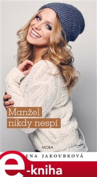 Manžel nikdy nespí - Alena Jakoubková e-kniha