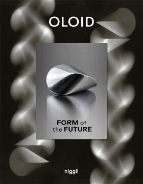 Oloid: Form of the Future - Paul Schatz Foundation