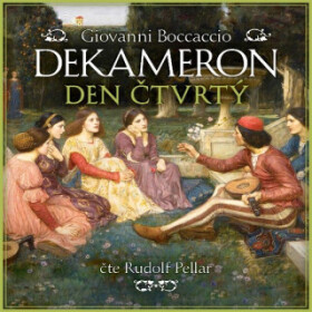 Dekameron: Den čtvrtý - Giovanni Boccaccio - audiokniha