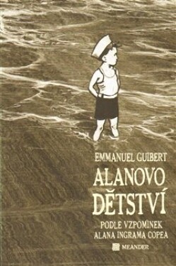 Alanovo dětství Emmanuel Guibert
