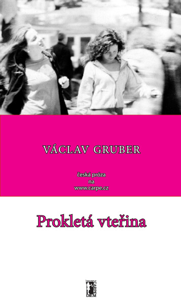 Prokletá vteřina - Václav Gruber