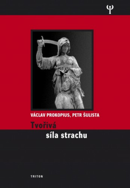Tvořivá síla strachu - Václav Prokopius, Petr Šulista