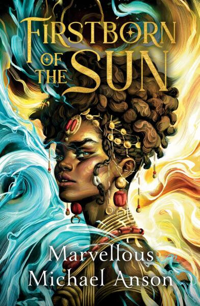 Firstborn of the Sun - Marvellous Michael Anson