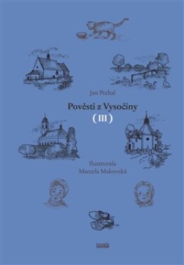 Pověsti z Vysočiny III. - Jan Prchal