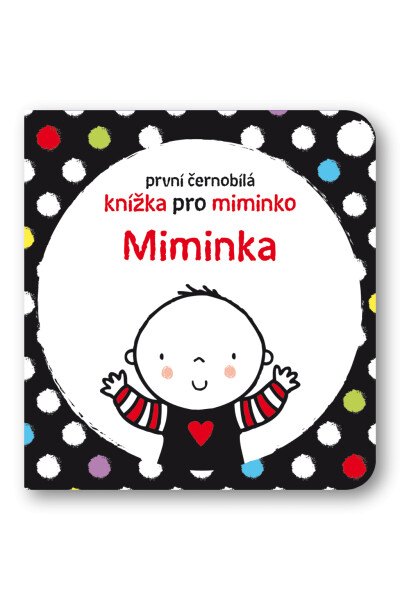 Miminka První černobílá knížka pro miminko