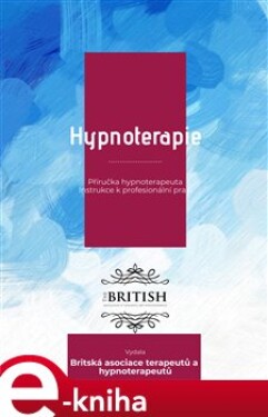 Hypnoterapie. Příručka hypnoterapeuta - Jakub Tenčl e-kniha