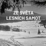Ze světa lesních samot - CDmp3 (Čte Ivan Řezáč) - Karel Klostermann