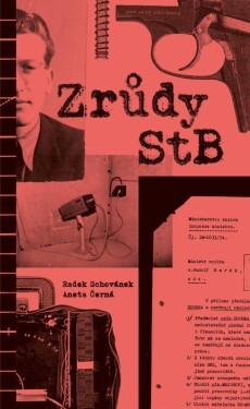 Zrůdy StB Radek Schovánek