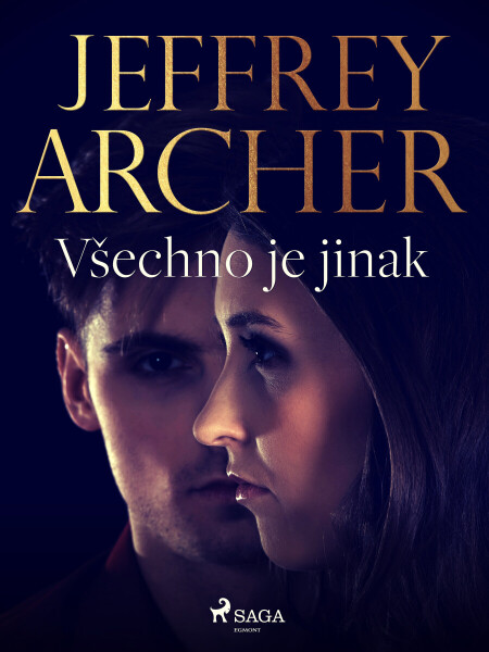 Všechno je jinak - Jeffrey Archer