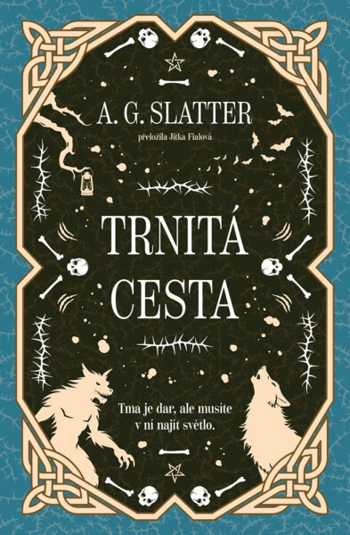 Trnitá cesta - A. G. Slatter