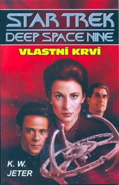 Star Trek Deep Space Nine Vlastní krví