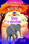 Zoopark Hustoles: Sloni ohrožení Tamsyn Murray