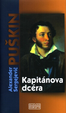 Kapitánova dcéra - Alexandr Sergejevič Puškin