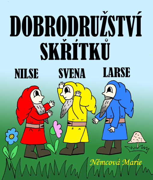 Dobrodružství skřítků Nilse, Svena a Larse - Marie Němcová
