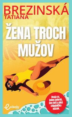 Žena troch mužov - Tatiana Brezinská