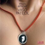 Mon Amour - Vašo Patejdl