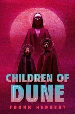 Children of Dune: Deluxe Edition - Frank Herbert
