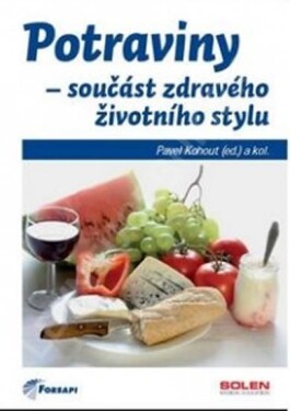 Potraviny součást zdravého životního stylu Pavel Kohout