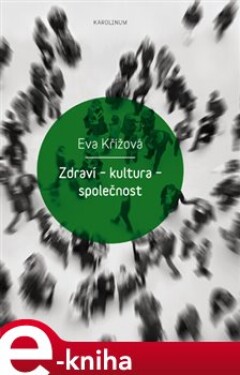 Zdraví kultura společnost Eva Křížová