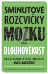 5minutové rozcvičky mozku pro dlouhověkost - Gareth Moore, Mateo Sanchez