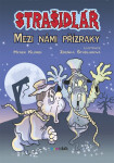 Strašidlář - Mezi námi přízraky - Hynek Klimek, Zdeňka Študlarová