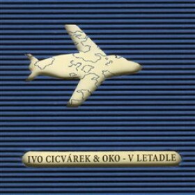 V letadle - CD - Ivo Cicvárek