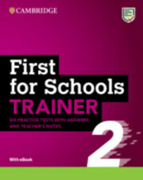 First for Schools Trainer 2 Six Practice Tests with Answers with Online Audio, 2 ed - University Press University Press Cambridge