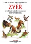 Zvěř lovná chráněná Jaroslav Červený,