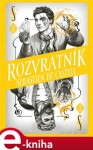 Divotvůrce Rozvratník Sebastien de Castell