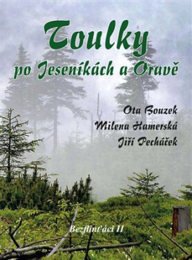 Toulky po Jeseníkách Oravě