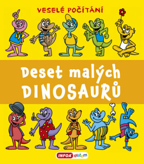 Deset malých dinosaurů