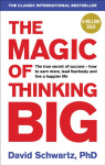 The Magic of Thinking Big - David Schwartz